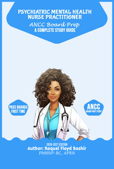 Psychiatric Mental Health Nurse Board Certification Examination Guide