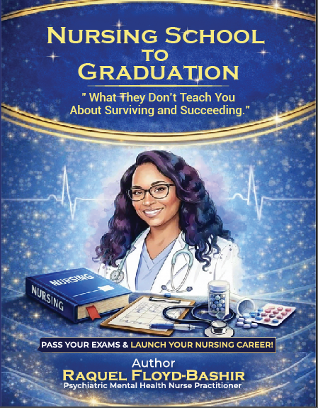 Nursing School to Graduation (What they dont teach you about surviving and succeeding) Digital download