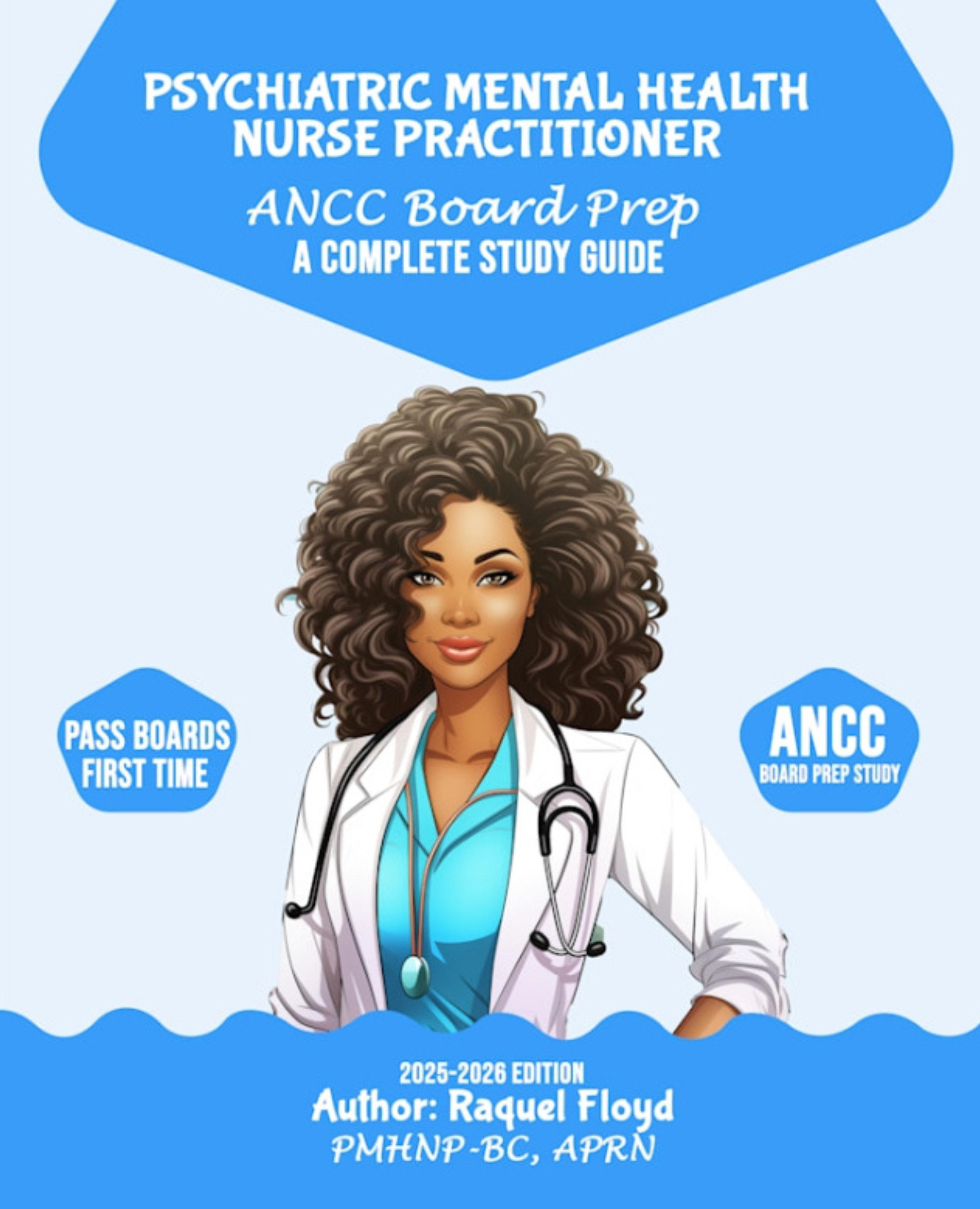 Psychiatric Mental Health Nurse Board Certification Examination Guide